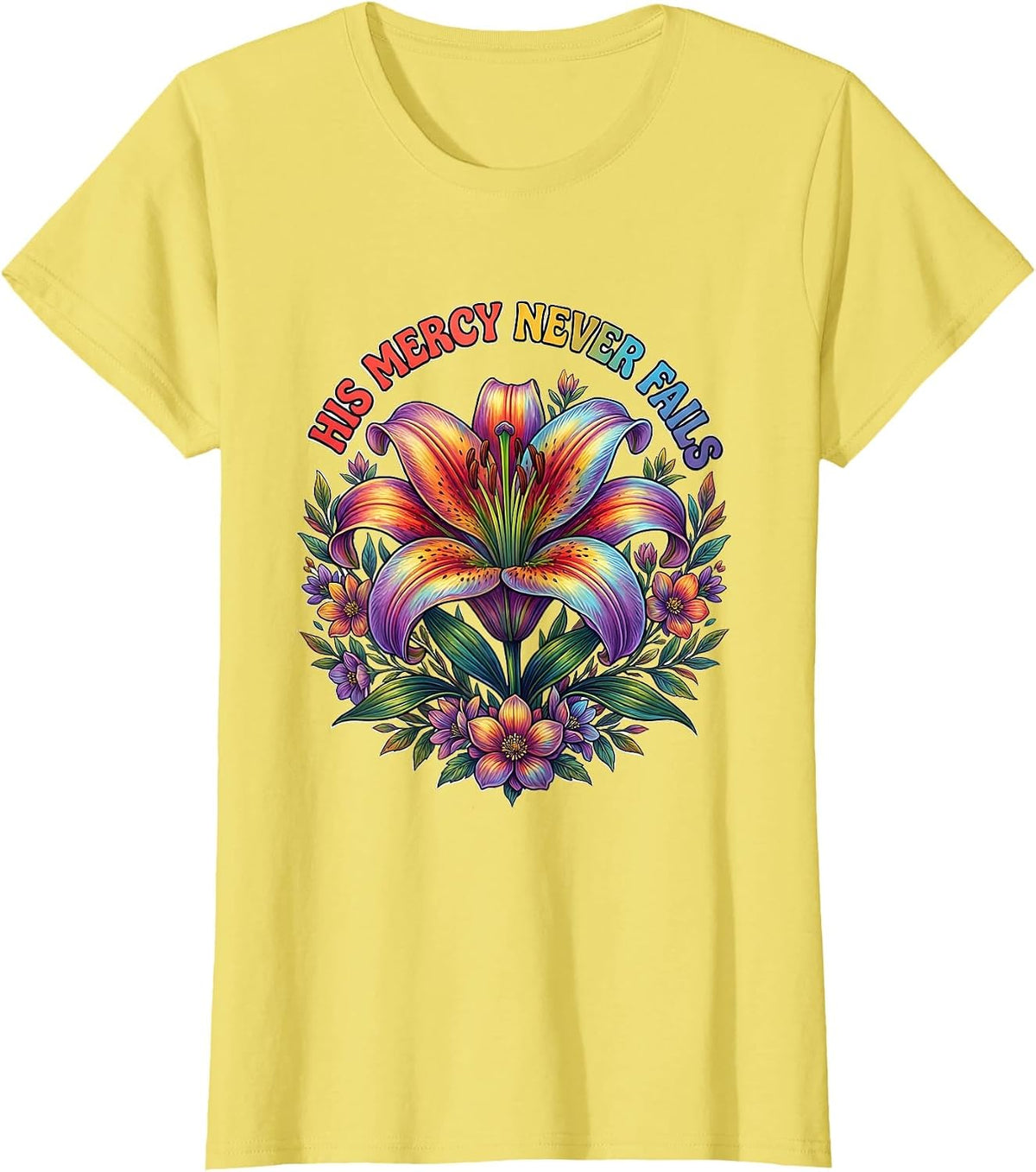 His Mercy Never Fails Christian Faith Design T-Shirt - Lemon Yellow