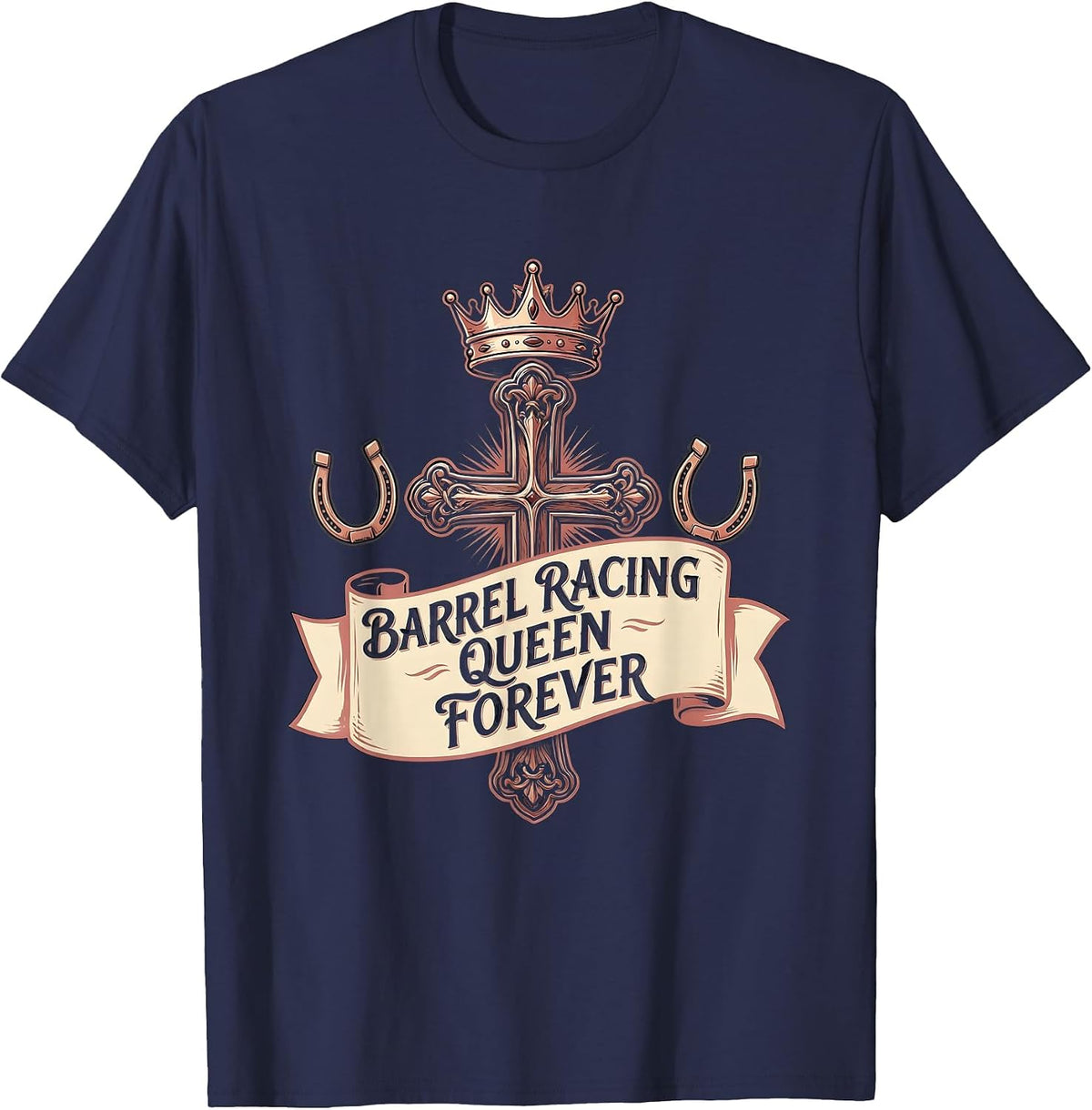 Barrel Racing Queen Forever Cowgirl Design T-Shirt - Navy Blue