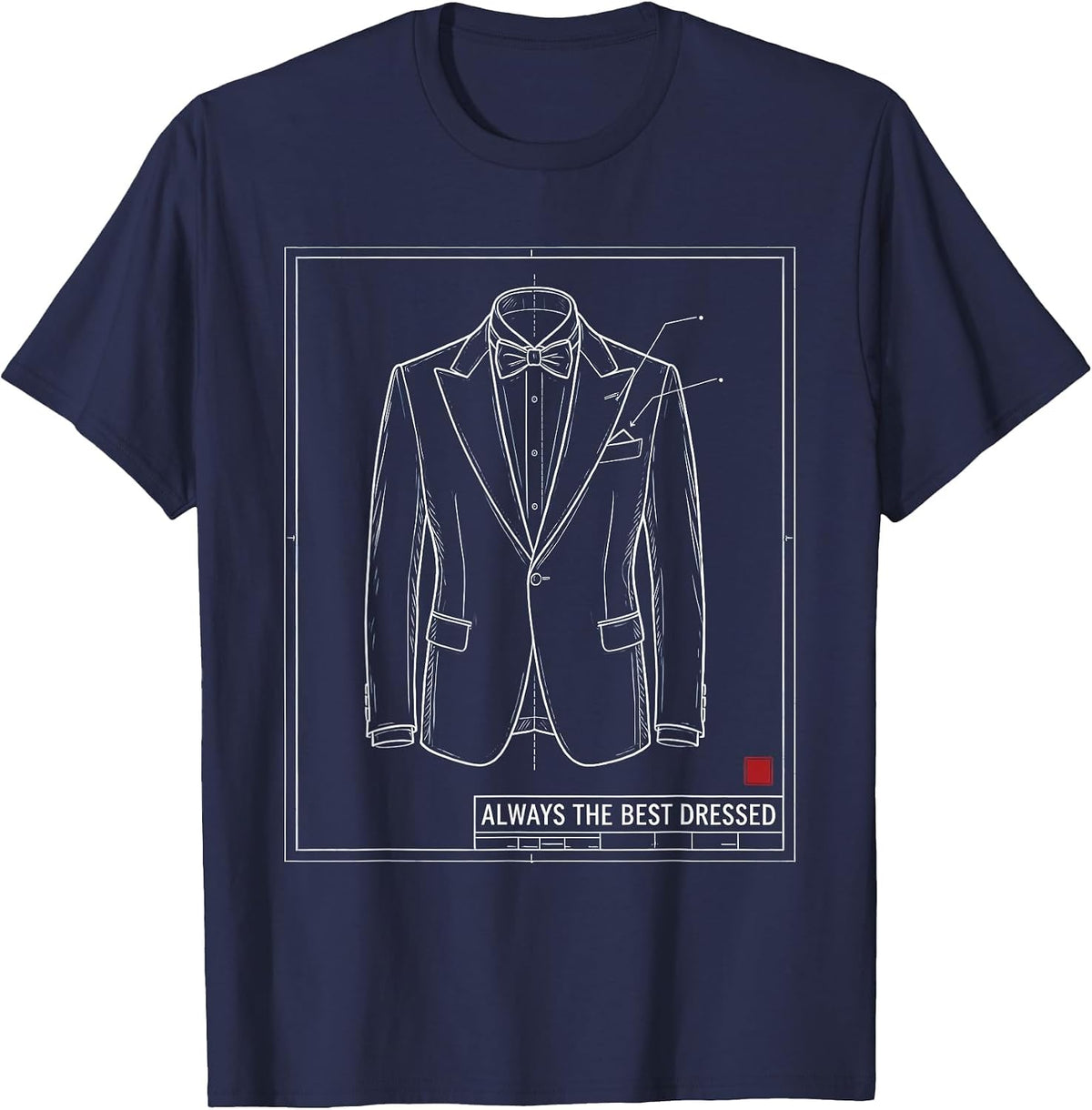 Always the Best Dressed Tuxedo Graphic Design T-Shirt - Navy Blue
