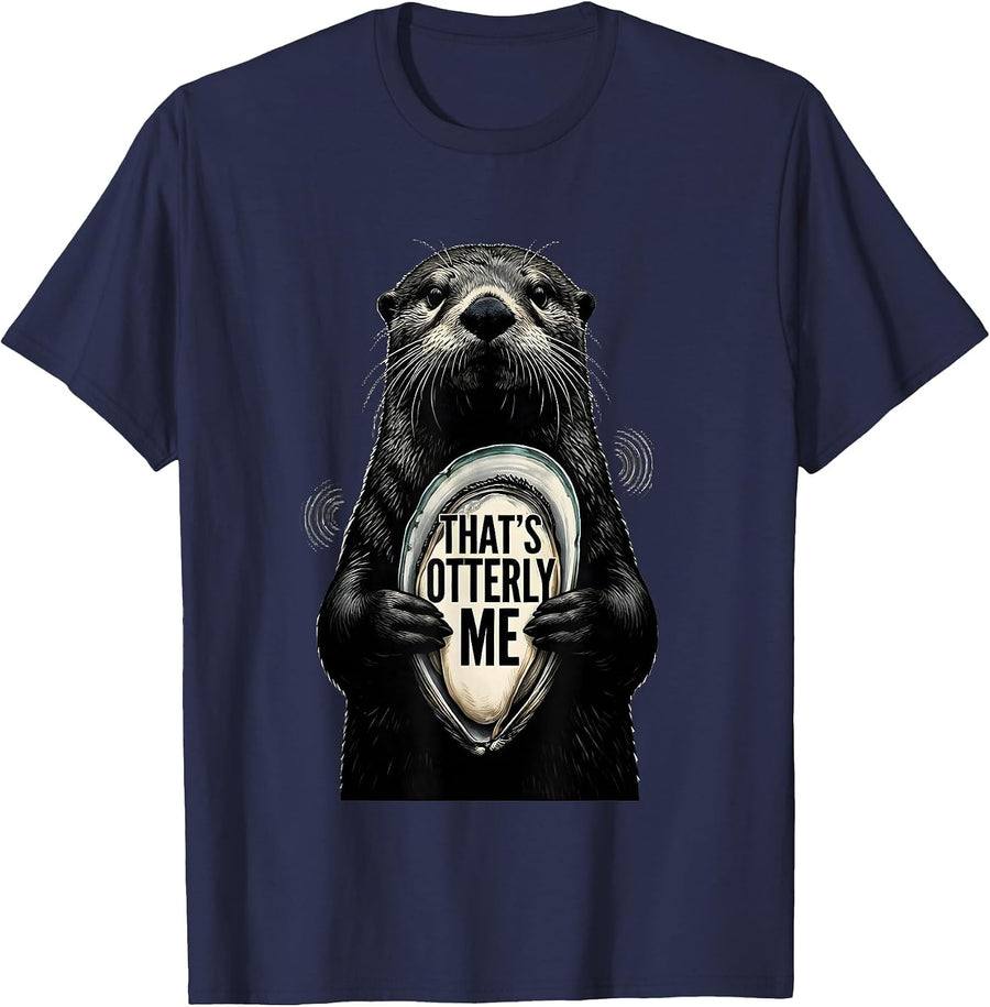 That's Otterly Me Cute Otter Lover Humor Sea Animal T-Shirt - Navy Blue
