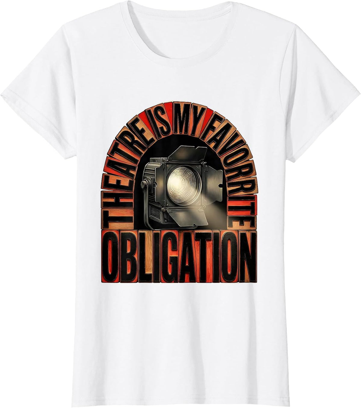 Women's Theatre Is My Favorite Obligation Funny Theatre Kid Musical T-Shirt - White
