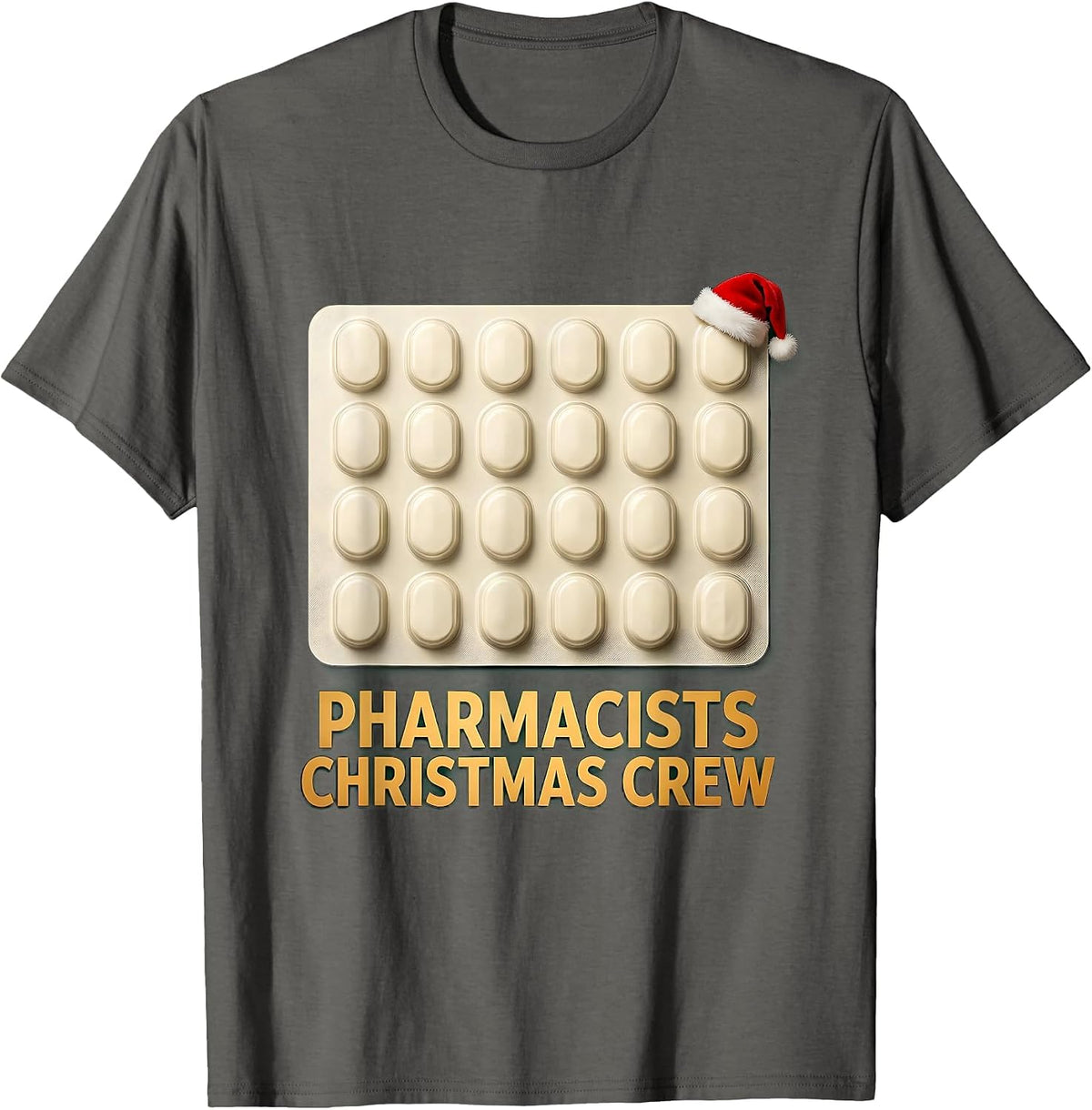 Pharmacists Christmas Crew Funny Pharmacy Squad Holiday T-Shirt - Asphalt Grey