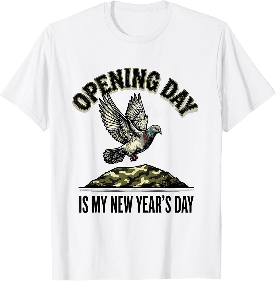 Men's Opening Day Is My New Year's Day Funny Dove Hunting Camo T-Shirt - White