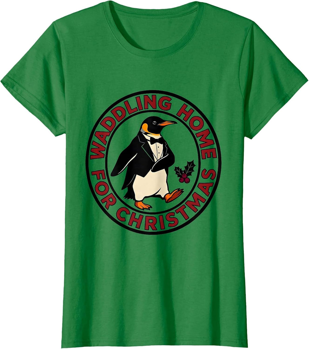 Women's Waddling Home For Christmas Funny Penguin Lover Christmas T-Shirt - Kelly Green