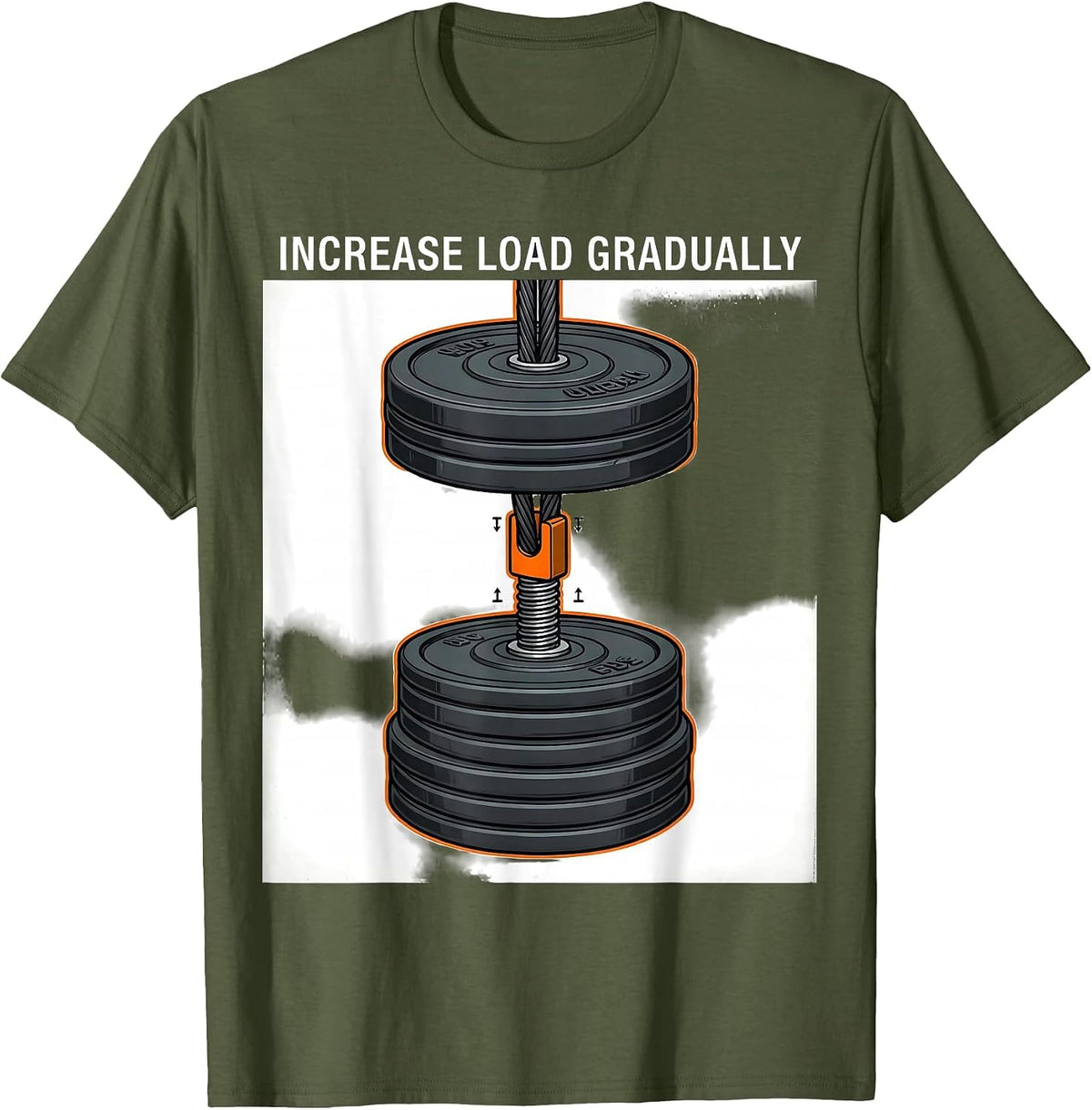 Increase Load Gradually Funny Gym Workout Weightlifting T-Shirt - Olive Green