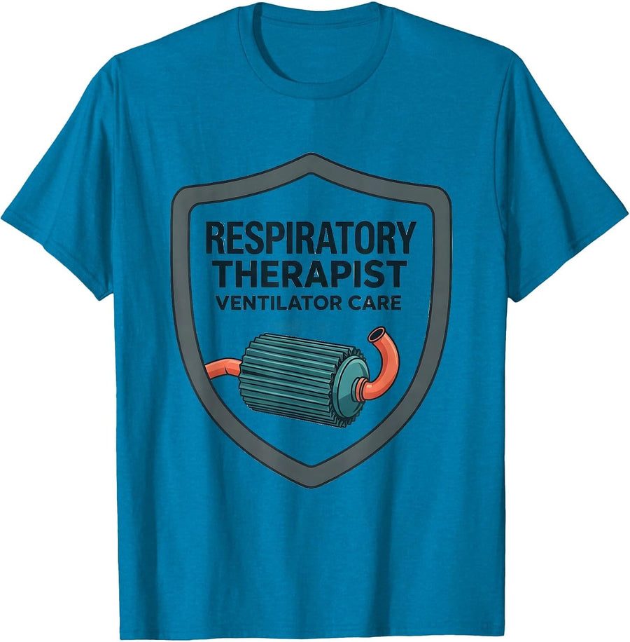 Respiratory Therapist Ventilator Care Professional Pride T-Shirt - Sapphire Blue