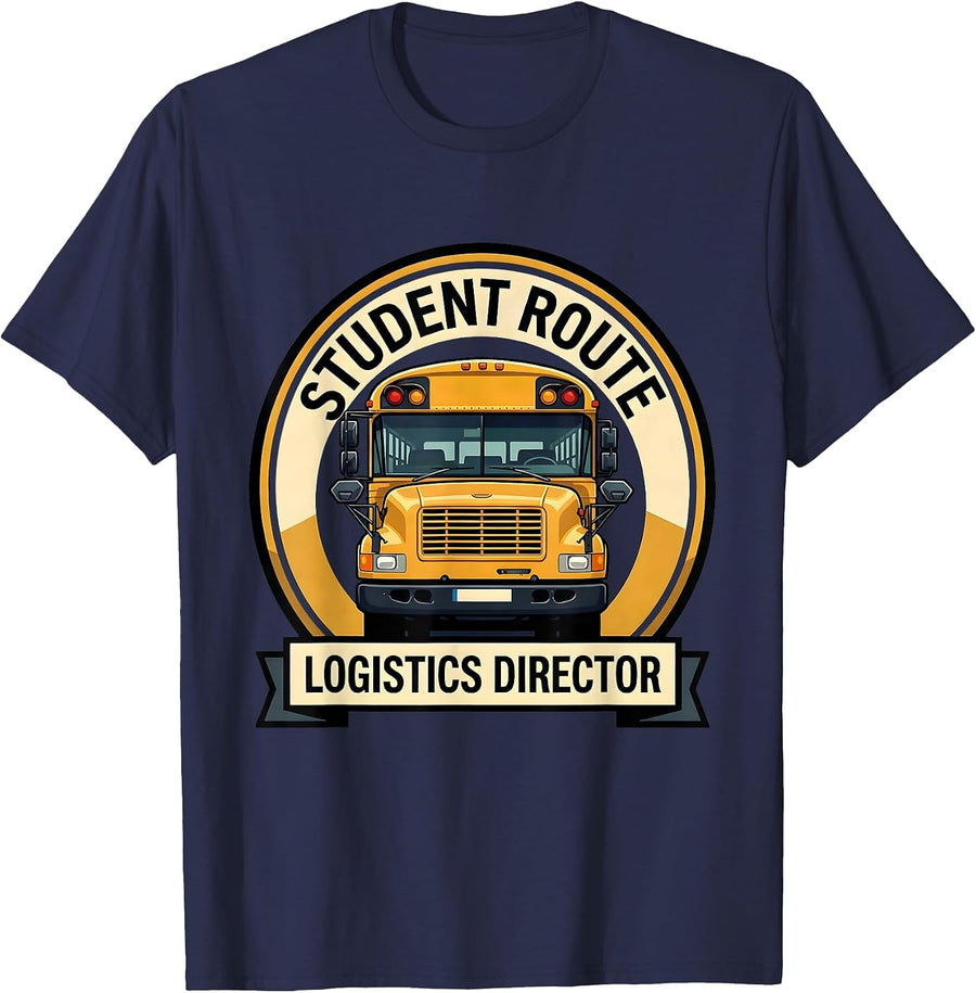 Student Route Logistics Director Funny School Bus Driver T-Shirt - Navy Blue