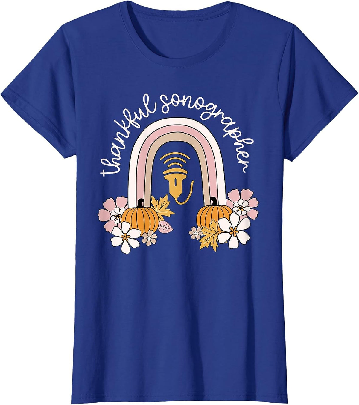 Rainbow Thankful Sonographer Pumpkin Fall Ultrasound Tech OB T-Shirt - Royal Blue