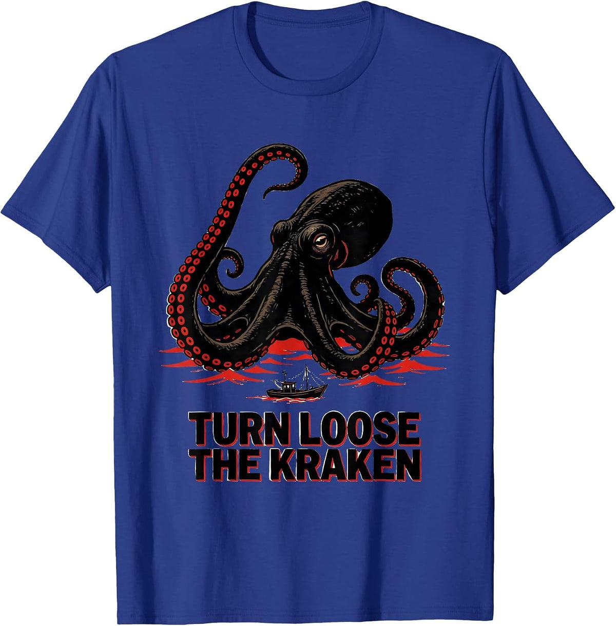 Turn Loose The Kraken Wood Type Letterpress Octopus Lover T-Shirt - Royal Blue