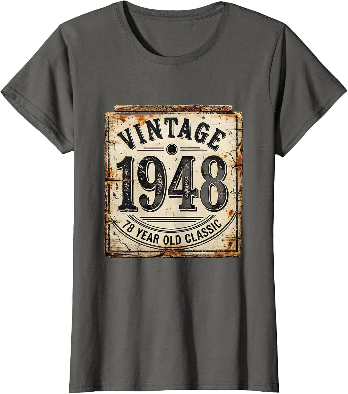 Women's Vintage 1948 78 Year Old Classic Distressed Birthday Gift T-Shirt - Asphalt Grey