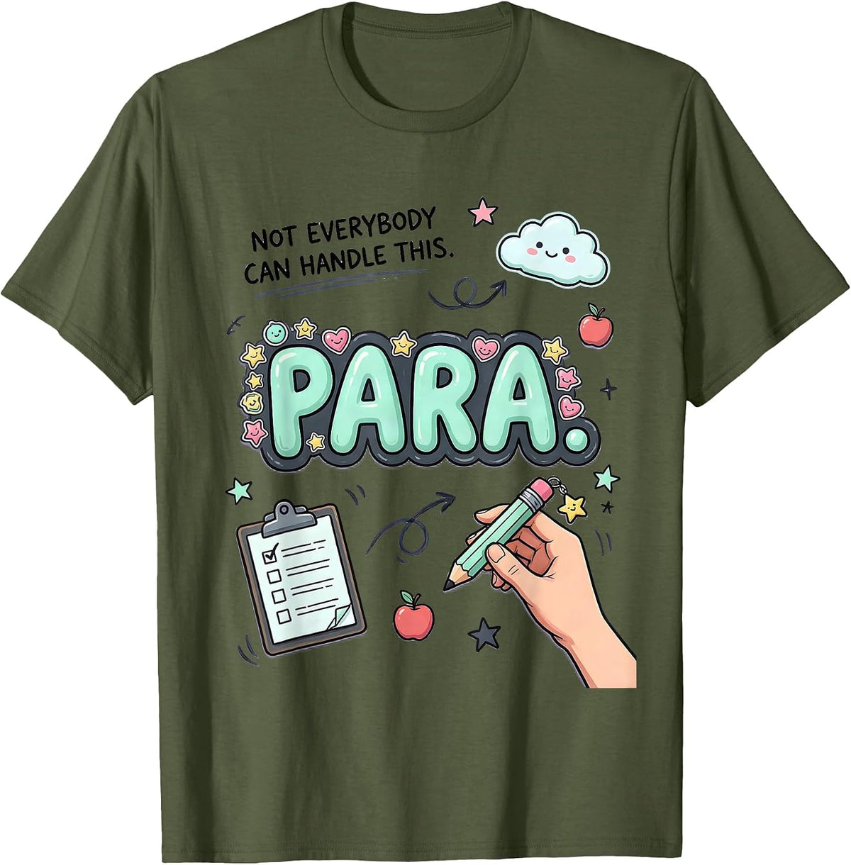 Men's Not Everybody Can Handle This Para Kawaii School Staff T-Shirt - Olive Green