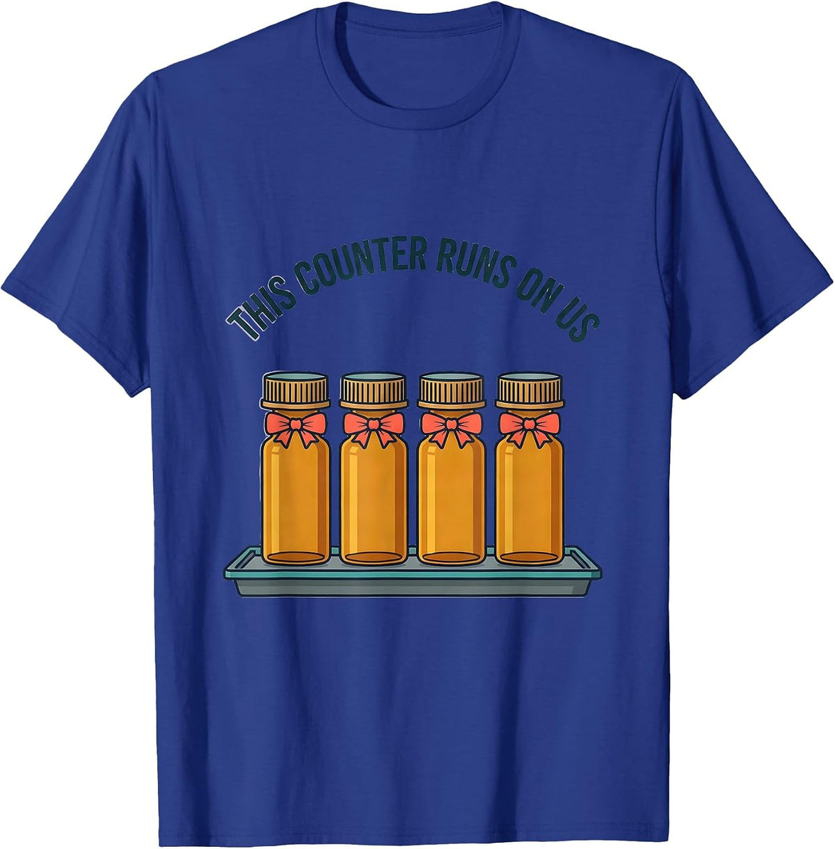 This Counter Runs On Us Cute Pharmacy Tech Humor T-Shirt - Royal Blue