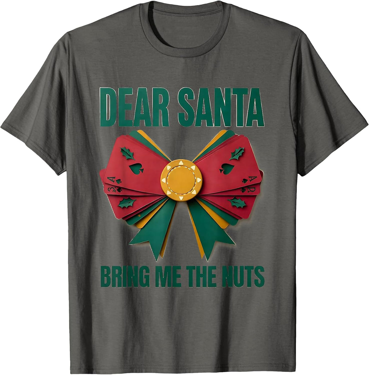 Men's Dear Santa, Bring Me The Nuts Funny Poker Gamer Christmas T-Shirt - Asphalt Grey