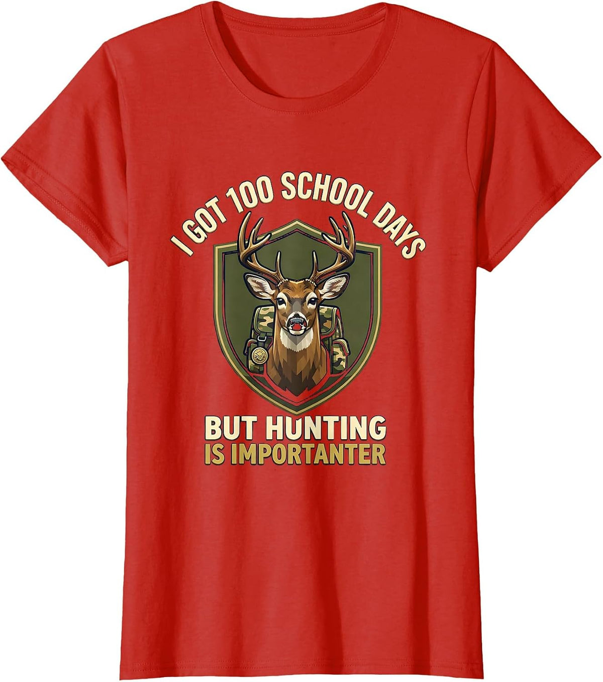 I Got 100 School Days, But Hunting Is Importanter Camo T-Shirt - Red