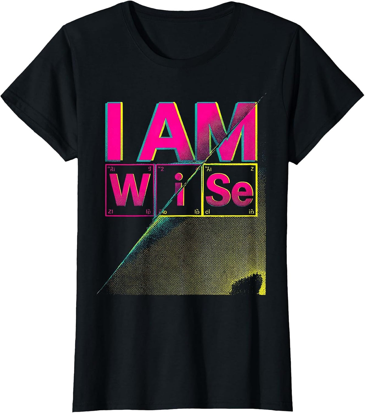 I Am WiSe Nerdy Chemistry Pun Science Teacher Student T-Shirt - Black