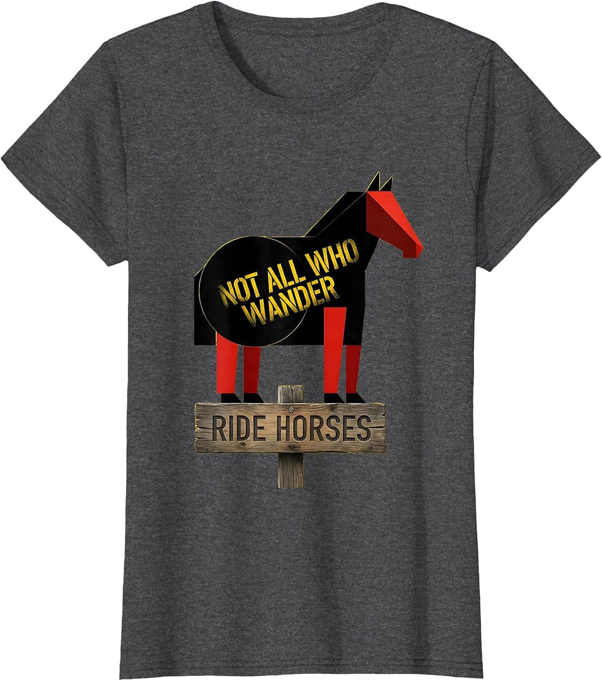 Women's Not All Who Wander Ride Horses Equestrian Design T-Shirt - Dark Heather Grey