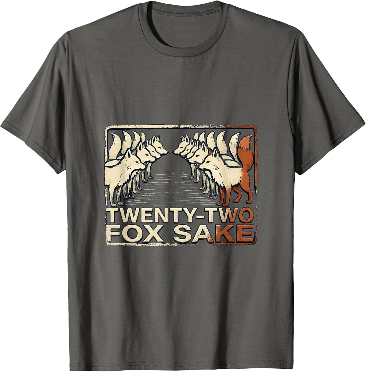 Twenty-Two Fox Sake Rubber Stamp Funny Fox Lover Woodland T-Shirt - Asphalt Grey