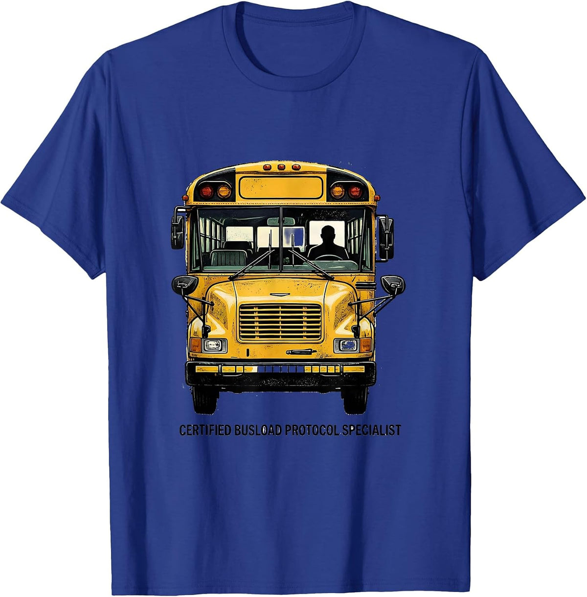 Men's Certified Busload Protocol Specialist Funny School Bus T-Shirt - Royal Blue