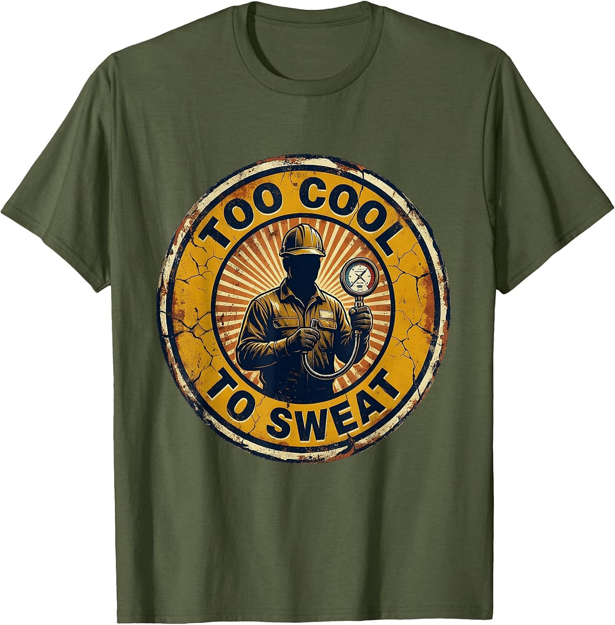 Too Cool To Sweat HVAC Technician Design T-Shirt - Olive Green