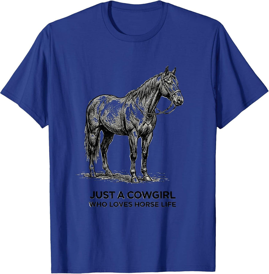 Just A Cowgirl Who Loves Horse Life Western Horse Lover Gift T-Shirt - Royal Blue