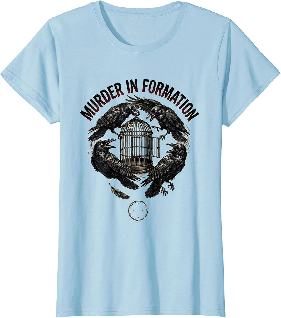 Women's Murder In Formation Gothic Crow Dark Humor Bird Lover T-Shirt - Baby Blue