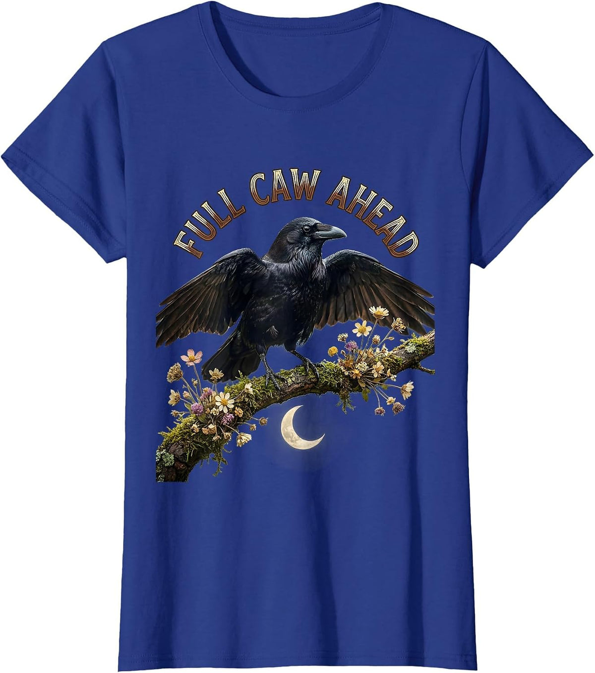 Women's Full Caw Ahead Funny Crow Bird Design T-Shirt - Royal Blue