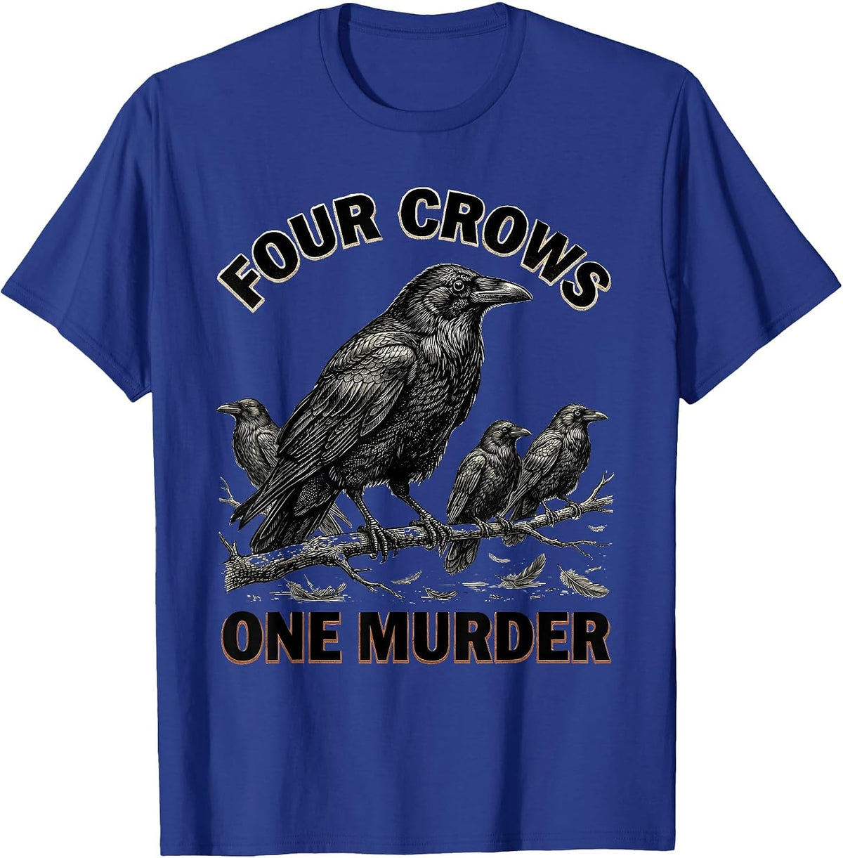 Men's Four Crows One Murder Dark Humor Crow Raven Gothic T-Shirt - Royal Blue
