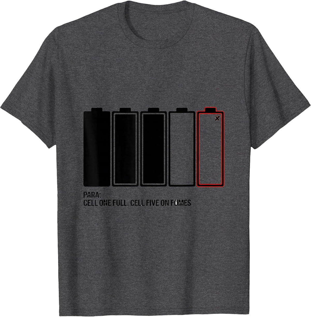 Men's Para: Cell One Full, Cell Five On Fumes Funny T-Shirt - Dark Heather Grey