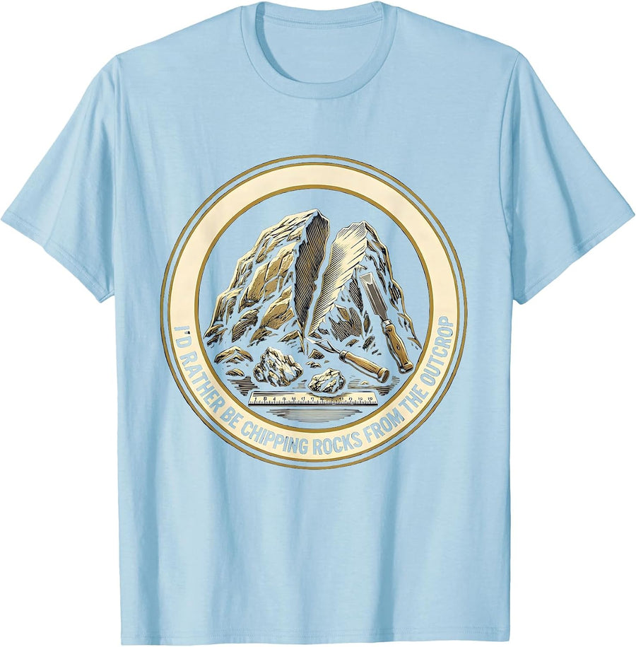 Men's I'd Rather Be Chipping Rocks From The Outcrop Rock Collector T-Shirt - Baby Blue