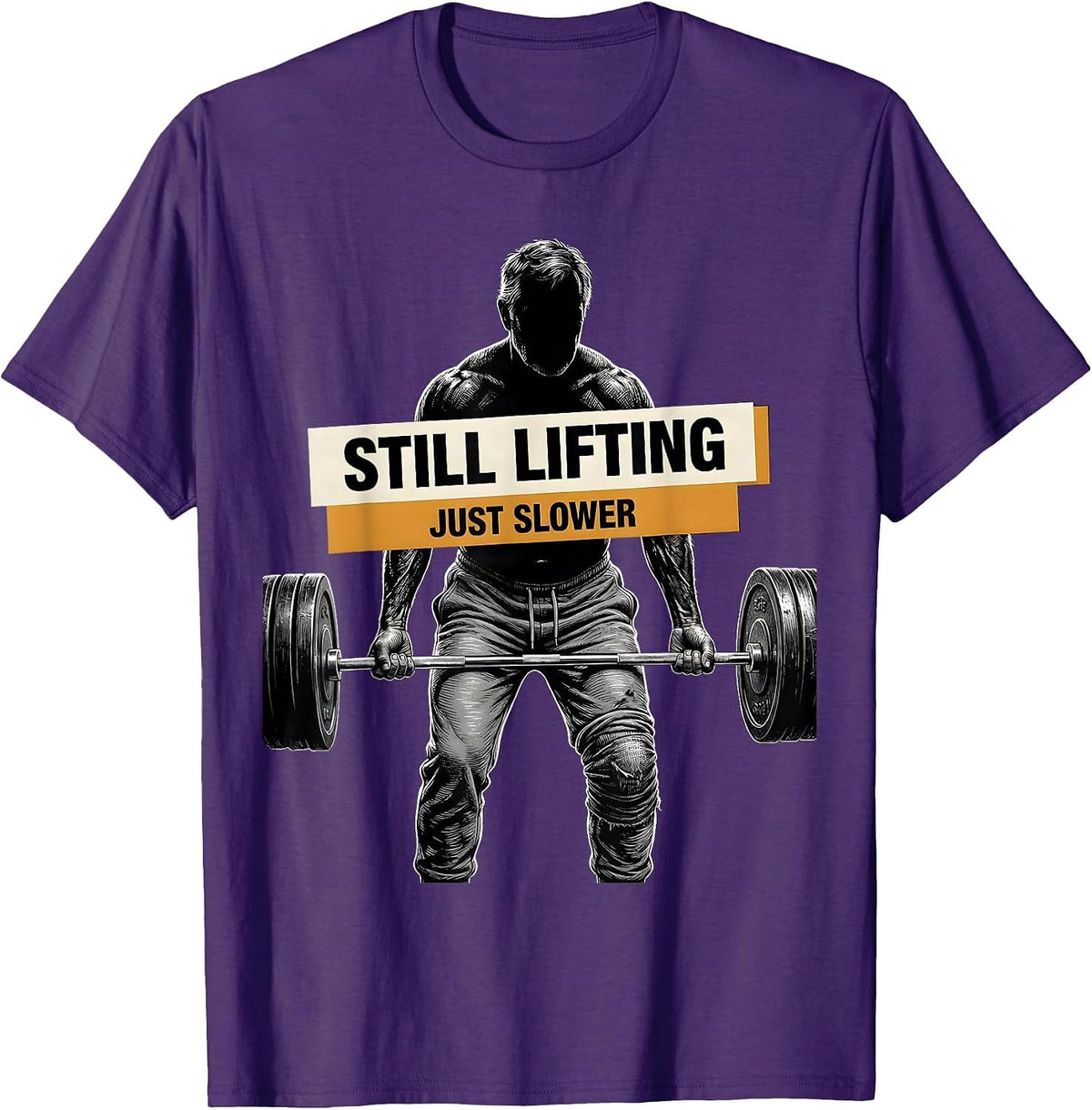 Men's Still Lifting Just Slower Funny Gym Humor Weightlifting T-Shirt - Purple