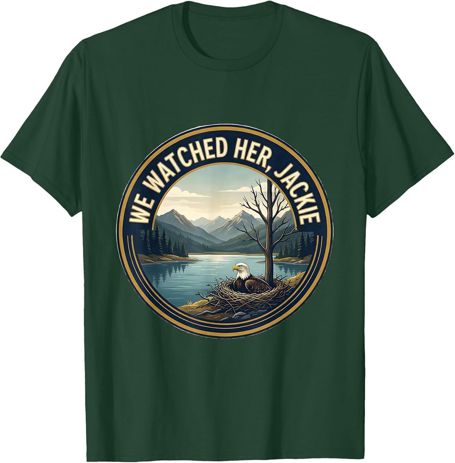 Men's We Watched Her, Jackie Bald Eagle Memorial Tribute Big Bear T-Shirt - Dark Green