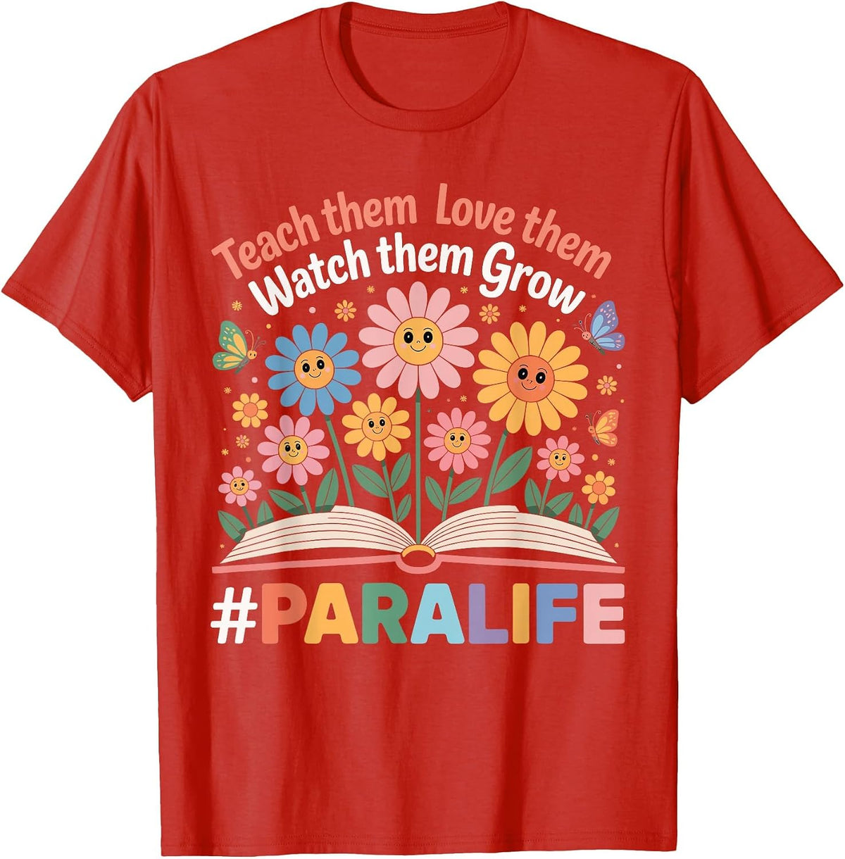 Paraprofessional para Life Flower Teacher Back to School T-Shirt - Red