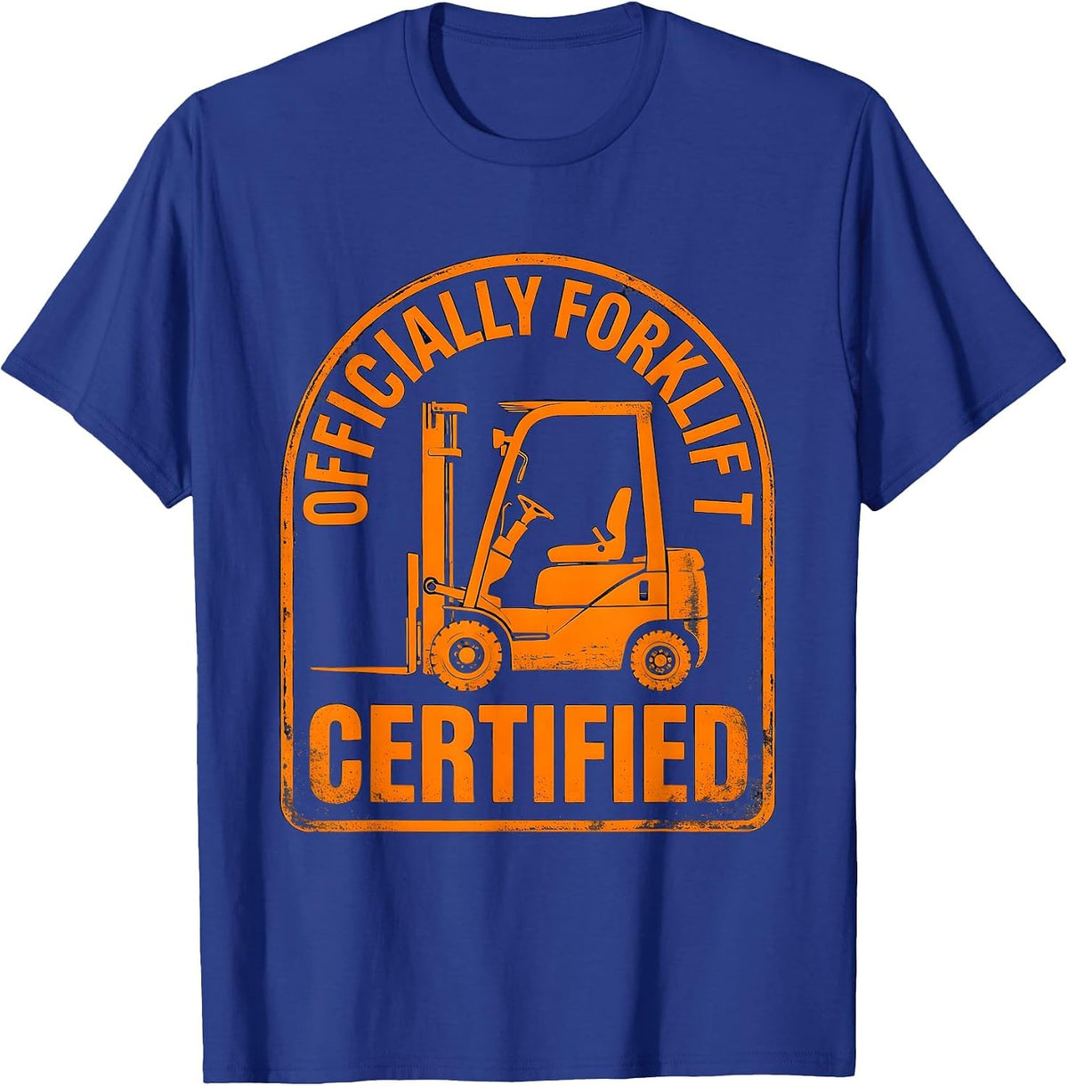 Officially Forklift Certified Vintage Funny Construction T-Shirt - Royal Blue