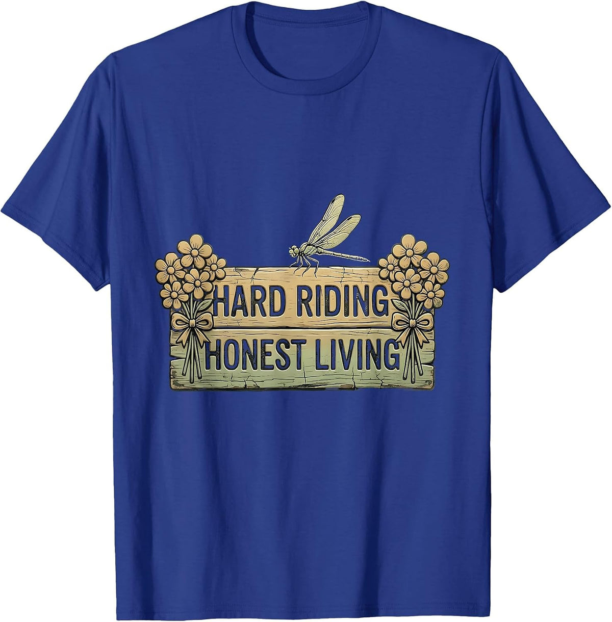 Hard Riding Honest Living Western Cowboy Design T-Shirt - Royal Blue