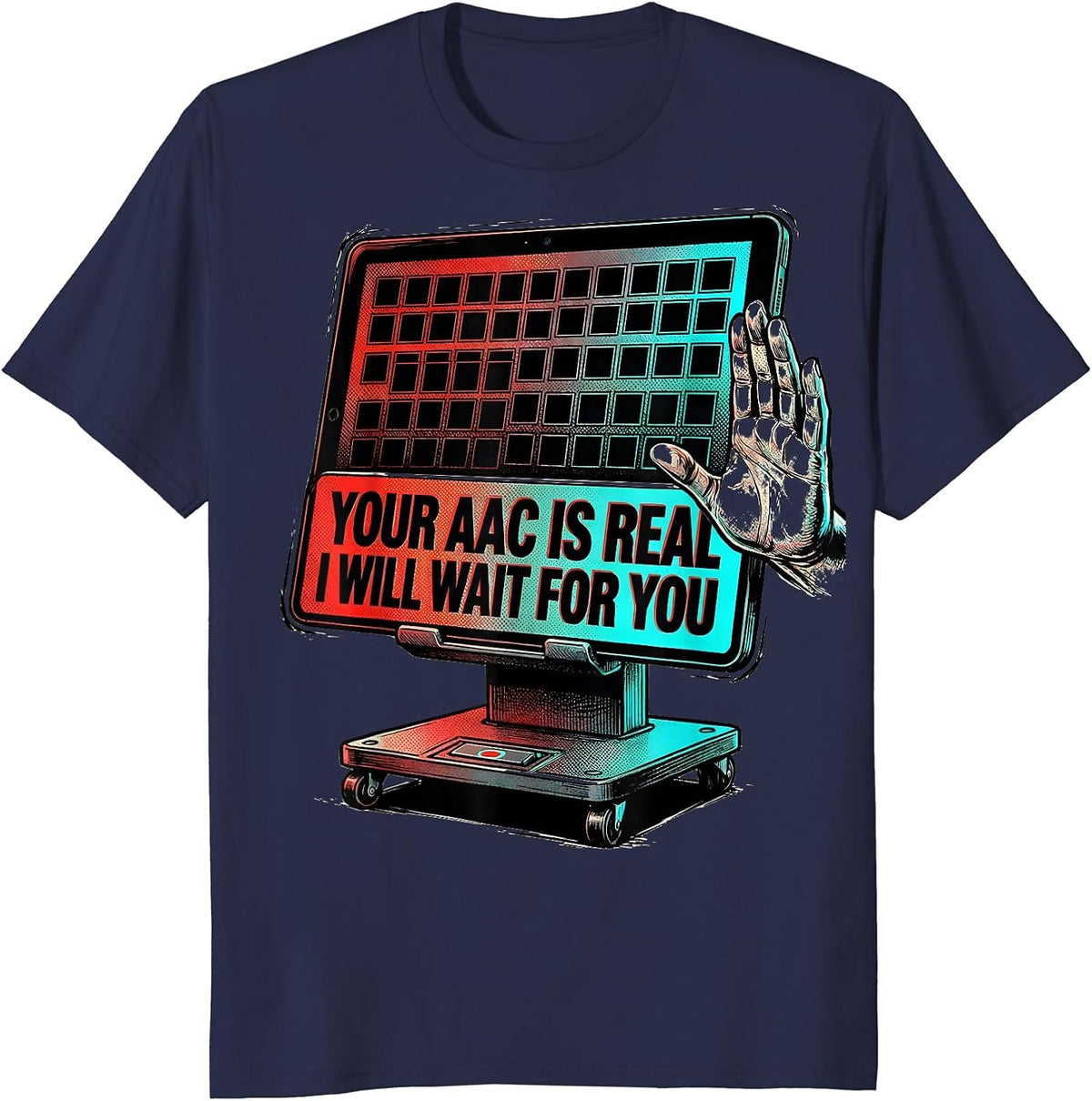 Your AAC Is Real I Will Wait For You Comic Book SLP Teacher T-Shirt - Navy Blue