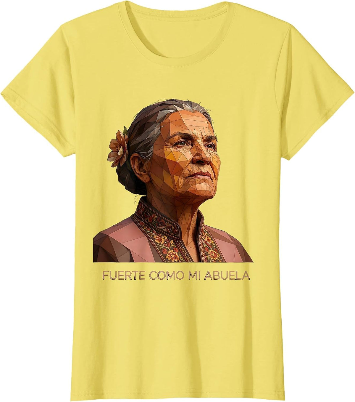 Fuerte Como Mi Abuela Hispanic Heritage Design T-Shirt - Lemon Yellow