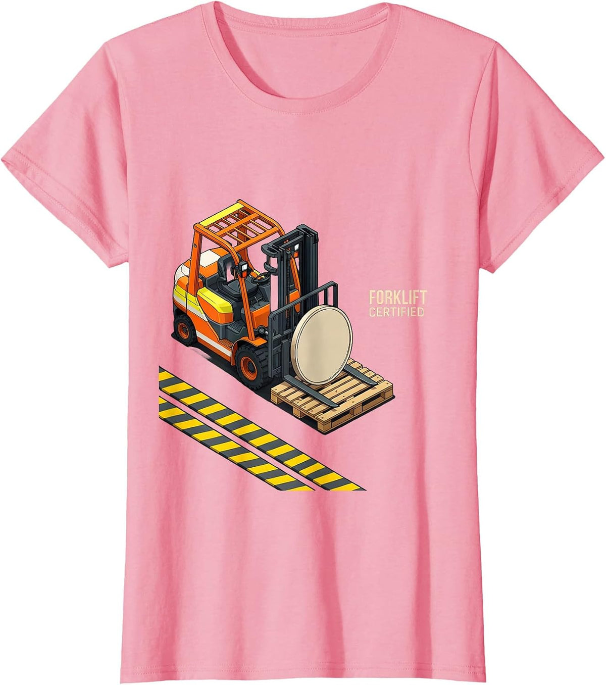Women's Forklift Certified Funny Construction Worker Occupational T-Shirt - Pink