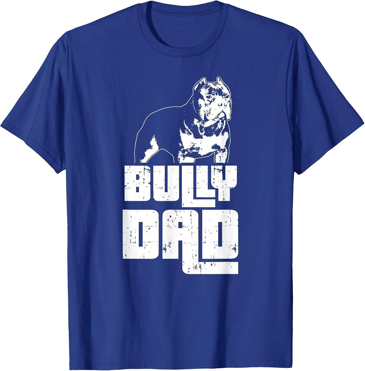 American Bully | Bully Dad | Dog Owner T-Shirt - Royal Blue