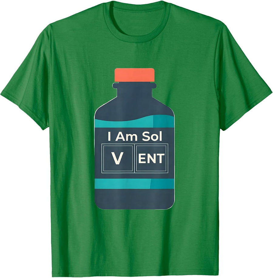 Men's I Am Solvent Funny Chemistry Teacher Science Humor Gift T-Shirt - Kelly Green