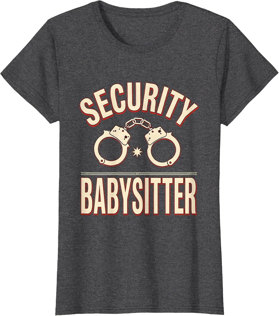 Women's Security Babysitter Funny Police Officer Gift For Cop Law T-Shirt - Dark Heather Grey