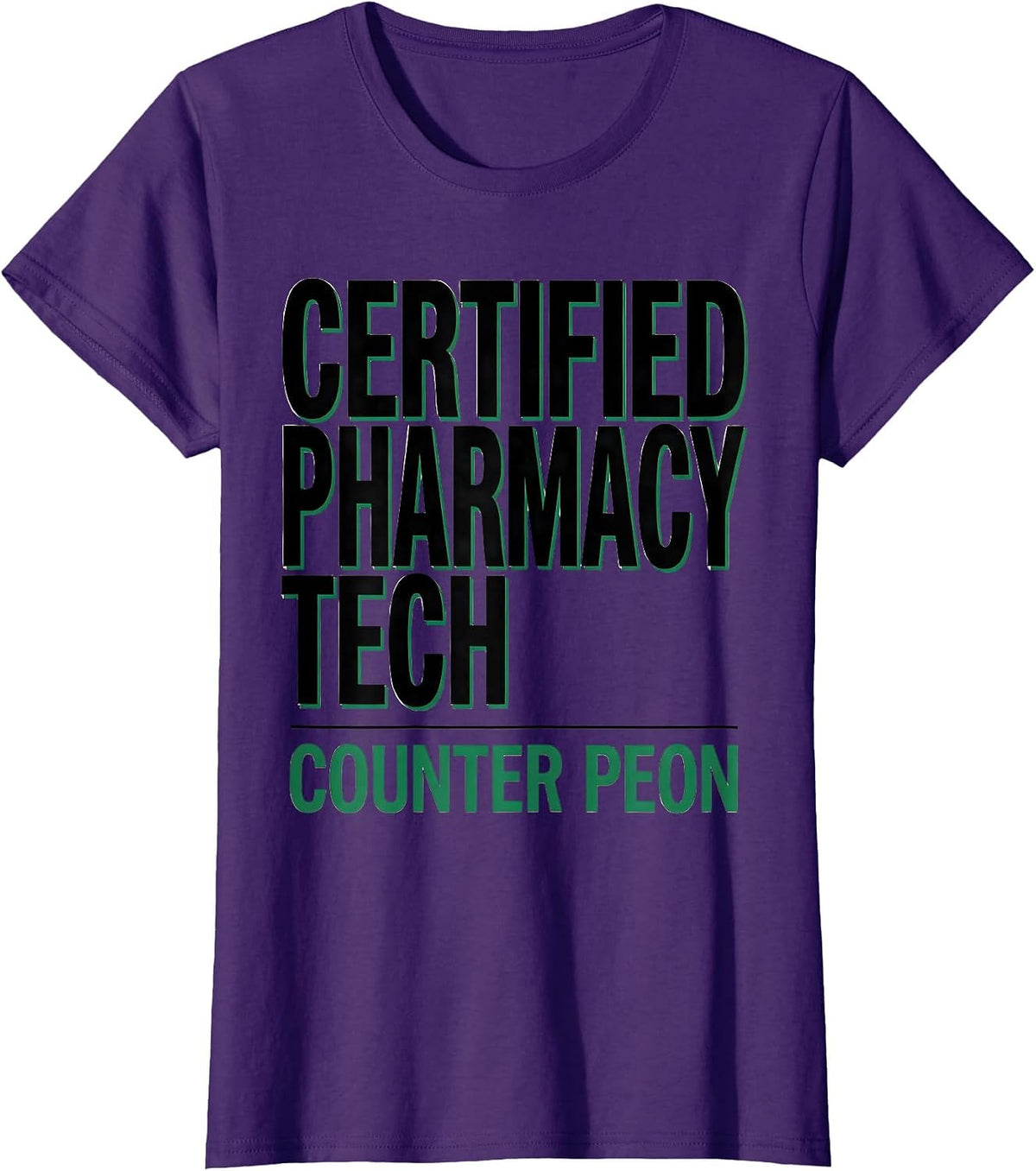 Women's Certified Pharmacy Tech Counter Peon Funny Pharmacy T-Shirt - Purple