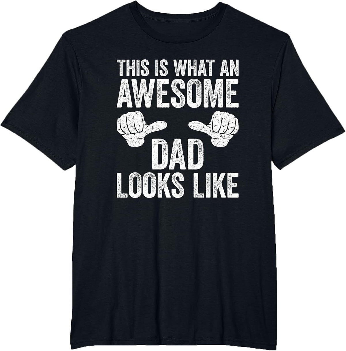 This is What an Awesome Dad Looks Like Shirt Men Fathers Day T-Shirt - Black