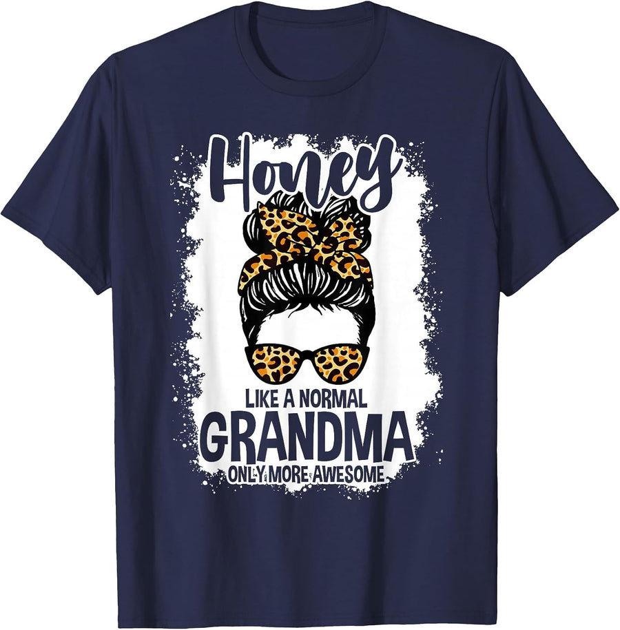 Honey Like A Normal Grandma Only More Awesome Messy Bun T-Shirt - Navy Blue