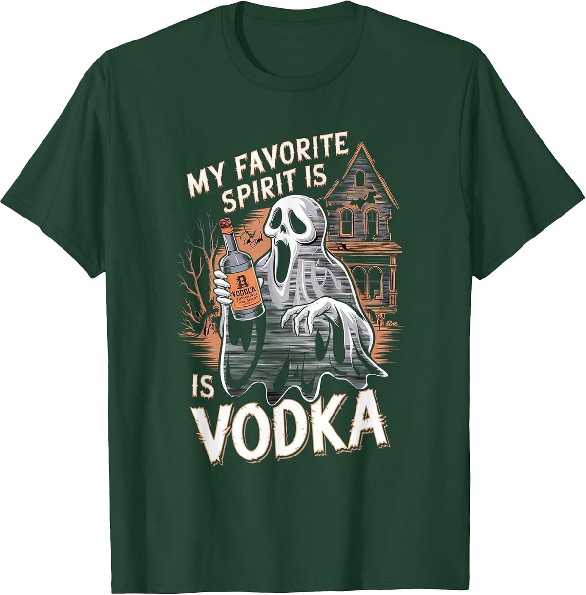 My Favorite Spirit is Vodka Ghost Halloween Vodka T-Shirt - Dark Green