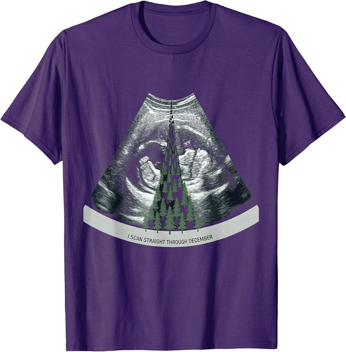 Men's I Scan Straight Through December Funny Sonographer T-Shirt - Purple