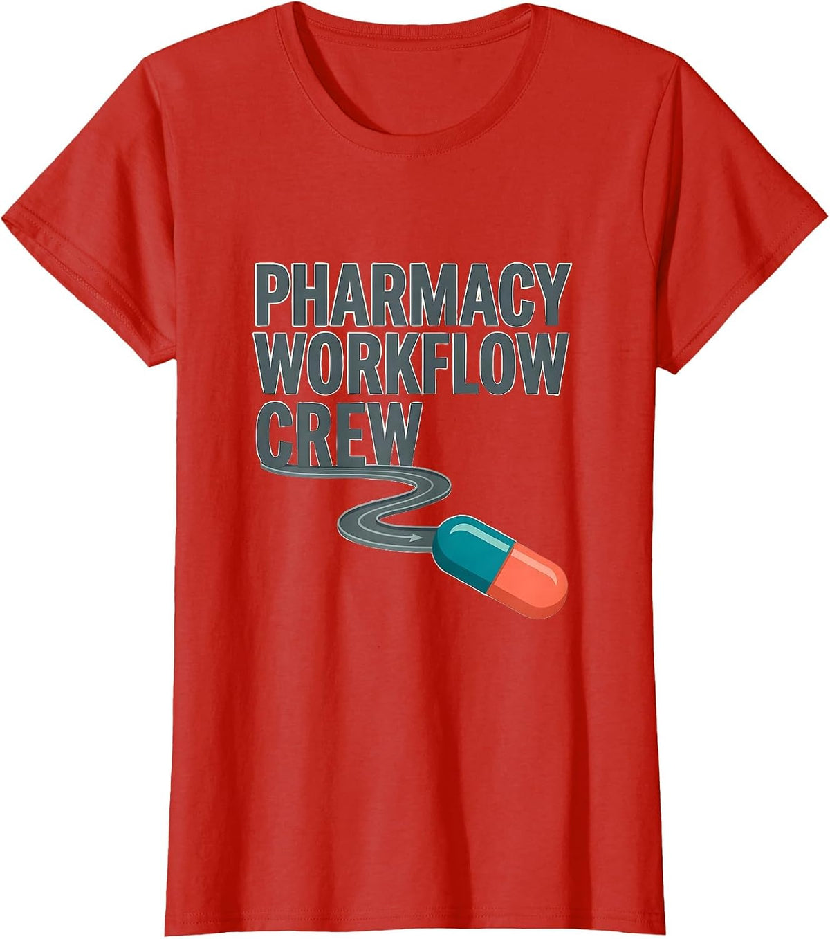 Pharmacy Workflow Crew Funny Pharmacist Pharmacy Technician T-Shirt - Red
