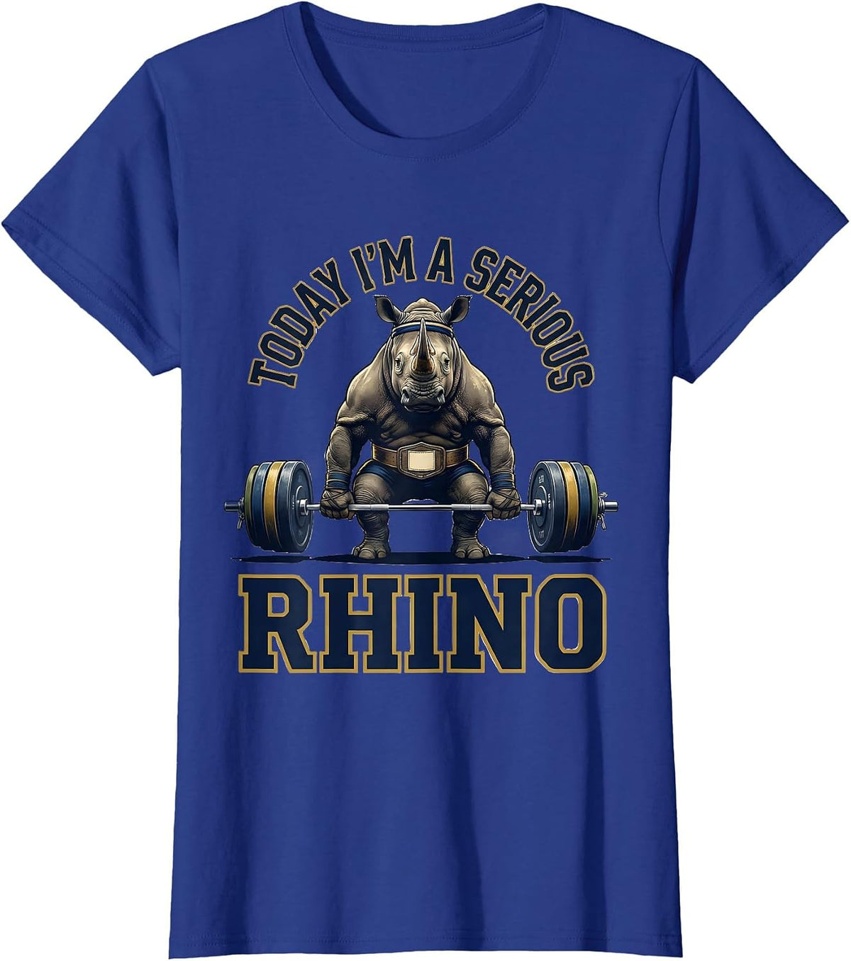 Women's Today I'm A Serious Rhino Funny Gym Weightlifting Workout T-Shirt - Royal Blue