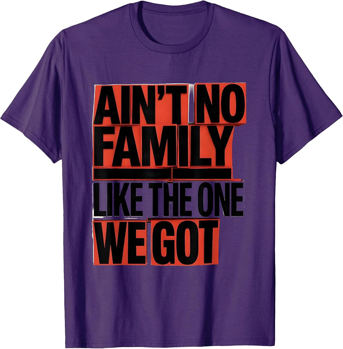 Men's Ain't No Family Like The One We Got Funny Family Reunion T-Shirt - Purple