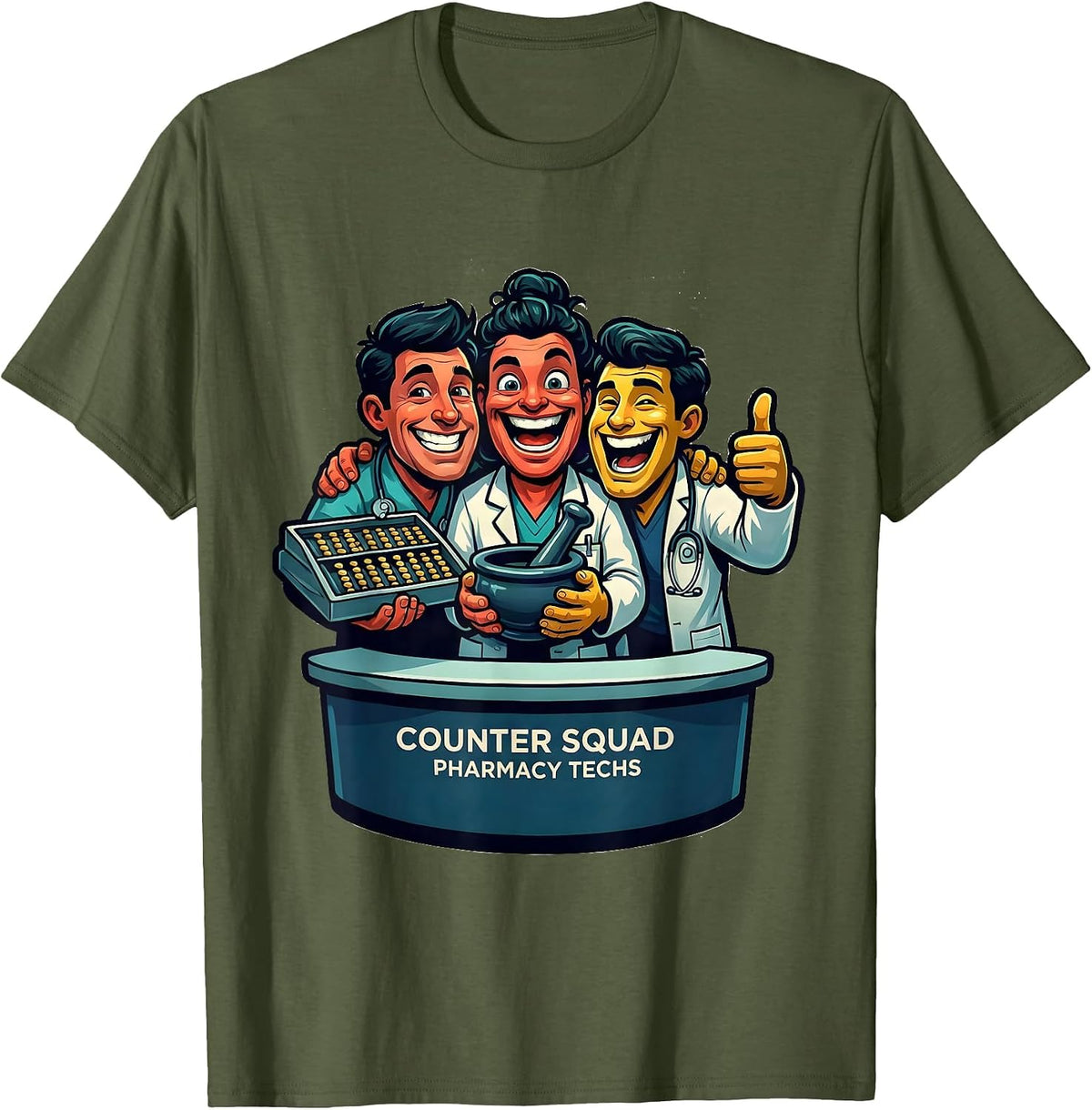 Counter Squad Pharmacy Techs Funny Pharmacy Technician Crew T-Shirt - Olive Green