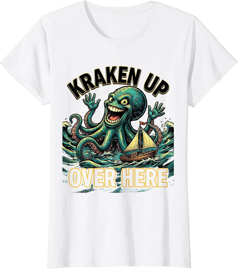 Women's Kraken Up Over Here Comic Book Sea Monster Octopus Lover T-Shirt - White